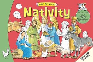 Seasonal: How to Draw Nativity: Step-by-Step with Steve Smallman (How to Draw Bible Stories.) Spiral-bound – Colouring Book Ages 6-10