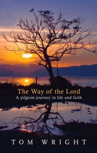 Way of the Lord: A Pilgrim Journey In Life And Faith