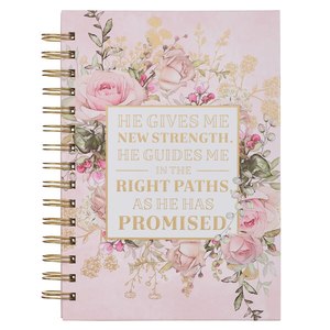 Mothers Day: He Gives Me New Strength Large Spiral Journal - Psalm 23:3