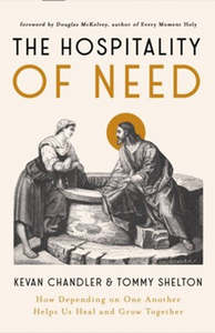 Hospitality of Need: How Depending on One Another Helps Us Heal and Grow Together