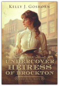 General: Undercover Heiress of Brockton #2 Enduring Hope