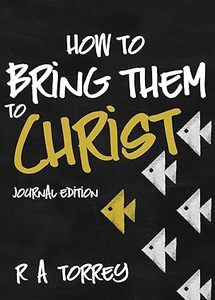 Christian Living: How to Bring Them to Christ (Journal Edition)