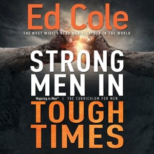 Christian Living: Strong Men in Tough Times Workbook: Being a Hero in Cultural Chaos