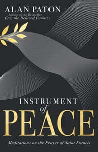 Prayer: Instrument of Peace: Meditations on the Prayer of Saint Francis