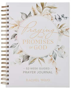 Praying the Promises of God: A 52-Week Guided Spiral Prayer Journal