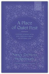 Place of Quiet Rest: Finding Intimacy With God Through a Daily Devotional Life