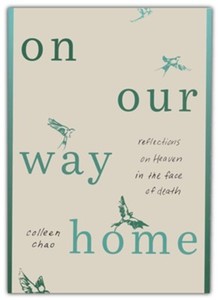 New Releases: On Our Way Home: Reflections on Heaven in the Face of Death