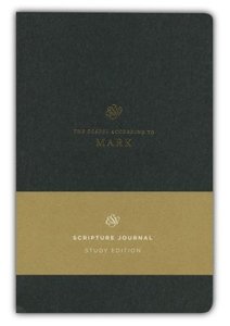 Study: ESV Scripture Journal Study Edition Mark