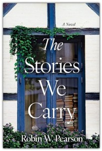 Stories We Carry - A Novel