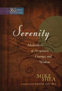 Devotional: Serenity 365 Day Devotions: Meditations of Acceptance, Courage, and Wisdom