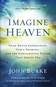 Biography: Imagine Heaven: Near-Death Experiences, God's Promises, and the Exhilarating Future that Awaits You