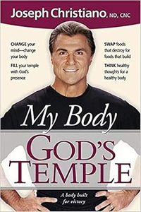 My Body God's Temple: A Body Built for Victory