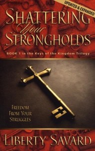 Shattering Your Strongholds: Freedom From Your Struggles