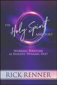 Holy Spirit and You: Working Together As Heaven's Dynamic Duo
