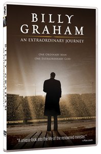 Media: Billy Graham: An Extraordinary Journey DVD