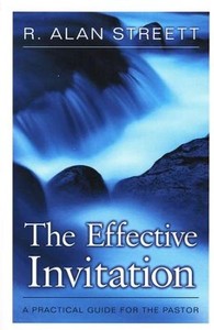 Resources: Effective Invitation: A Practical Guide for the Pastor