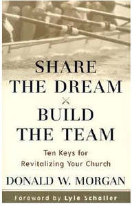 Resources: Share the Dream, Build the Team : Ten Keys for Revitalising Your Church