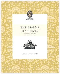 Psalms of Ascents: Journey to Joy