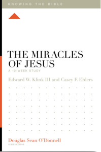 Knowing the Bible Miracles of Jesus