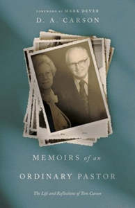Memoirs of an Ordinary Pastor: The Life and Reflections of Tom Carson