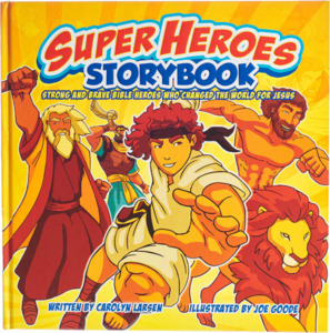 Super Heroes Storybook. Ages 5-8