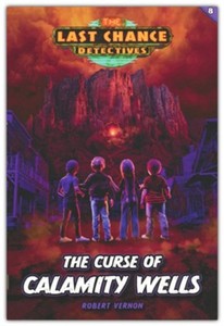 Children: Curse of Calamity Wells. Ages 10-15