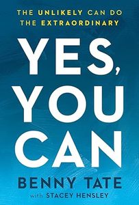Yes, You Can: The Unlikely Can Do the Extraordinary
