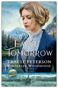 With Each Tomorrow #2 Jewels of Kalispell Series