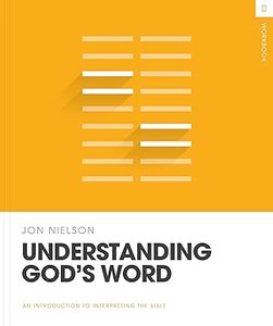 General: Understanding God's Word Workbook (Theology Basics)