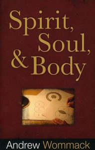 Christian Living: Spirit Soul and Body