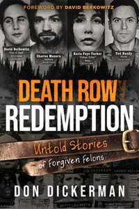 Biography: Death Row Redemption: Untold Stories of Forgiven Felons