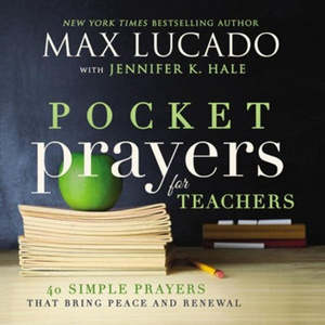 Gift Books: Pocket Prayers for Teachers: 40 Simple Prayers That Bring Peace and Renewal