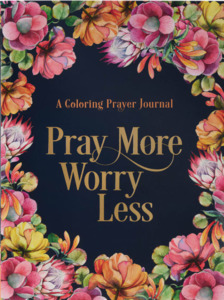 Pray More Worry Less Colouring Prayer Journal