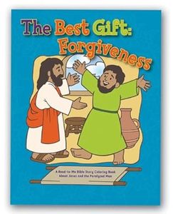 Best Gift Forgiveness: A Read-to-me Bible Story Colouring Book About Jesus and t&hellip;