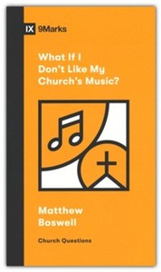 Resources: What If I Don't Like My Churchs Music?