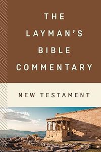 Layman's Bible Commentary New Testament