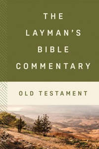 Bible Studies: Layman's Bible Commentary Old Testament