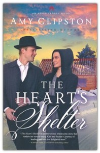 Heart's Shelter (An Amish Legacy Novel) Book 4 of 4