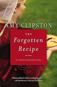 Forgotten Recipe (An Amish Heirloom Novel Book 1)