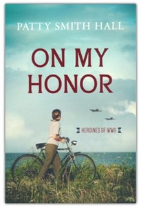 Heroines of WWII #8 On My Honor