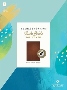 NLT Courage for Life Study Bible for Women Brown Genuine Leather INDEXED 8.75 point font