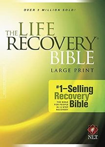 NLT Life Recovery Bible Large Print Paperback