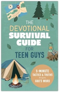 Devotional Survival Guide for Teen Guys. Ages 13-18