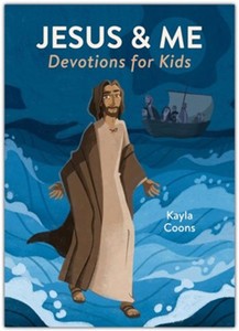 Jesus and Me Devotions for Kids. Ages 5-8