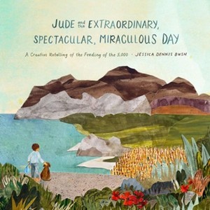 Jude and the Extraordinary, Spectacular, Miraculous Day: A Creative Retelling of&hellip;