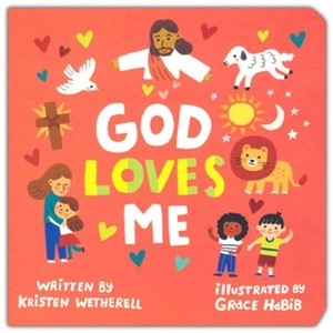 God Loves Me. Ages 0-4