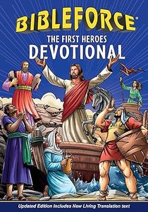 Bible Storybooks: BibleForce Devotional: The First Heroes Devotional. Ages 7-12