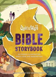 Light of the World Bible Storybook: 30 Stories Illuminating God’s Love and Red&hellip;