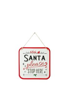 Gingerbread Peppermint And Candy Range: Santa Please Stop Here - Metal Hanging Sign