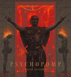 Artists: Psychopomp by WAYNE BARLOWE